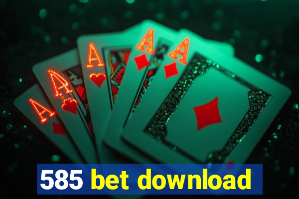 585 bet download